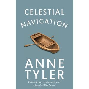 Celestial Navigation -- Anne Tyler